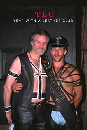Постер: TLC: Year with a Leather Club
