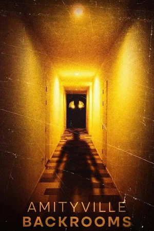 Постер: Amityville Backrooms