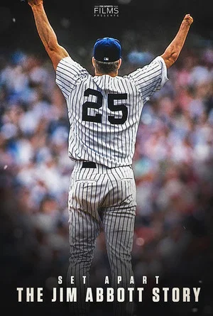 Постер: Set Apart: The Jim Abbott Story