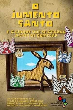 Постер: The Holy Donkey And The City That Was Finished Before It Began