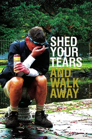 Постер: Shed Your Tears and Walk Away