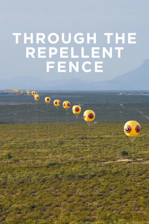 Постер: Through the Repellent Fence: A Land Art Film