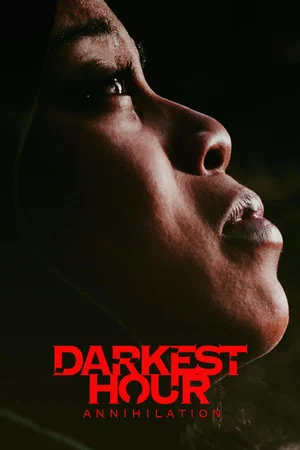 Постер: Darkest Hour Annihilation