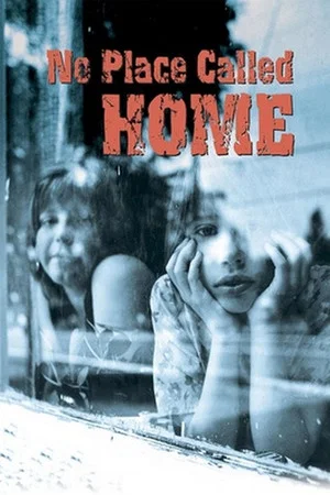 Постер: No Place Called Home