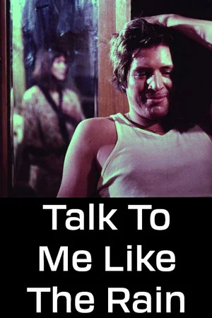 Постер: Talk to Me Like the Rain