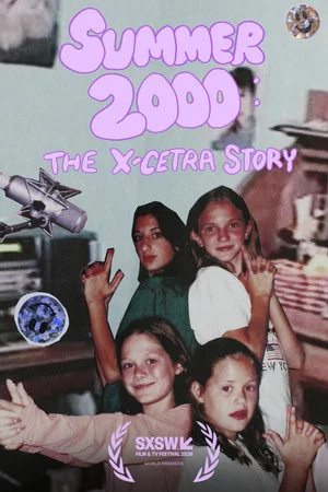 Постер: Summer 2000: The X-Cetra Story