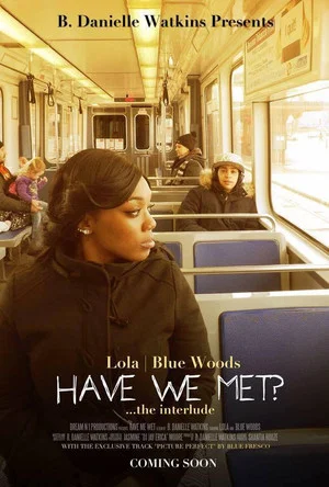 Постер: Have We Met?