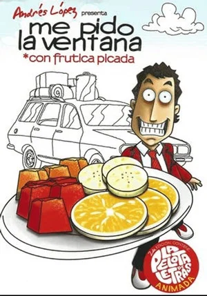 Постер: Me Pido la Ventana con Frutica Picada
