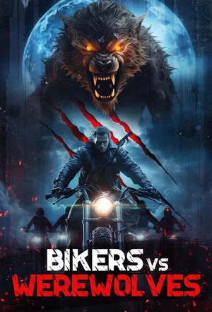 Постер: Bikers vs Werewolves