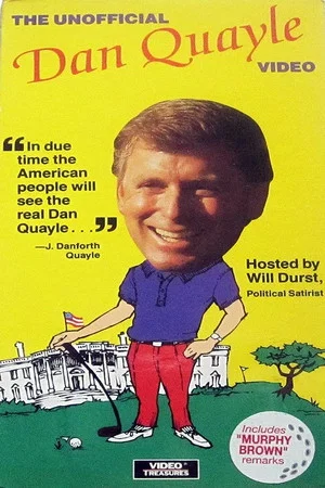 Постер: The Unofficial Dan Quayle Video