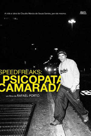 Постер: SpeedfreakS: Psicopata Camarada