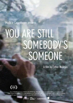 Постер: You Are Still Somebody's Someone