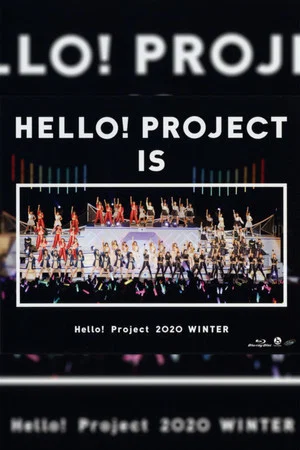 Постер: Hello! Project 2020 Winter ~HELLO! PROJECT IS [　　　　　]~