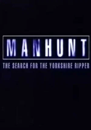 Постер: Manhunt: The Search for the Yorkshire Ripper