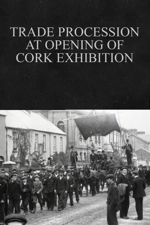 Постер: Trade Procession at Opening of Cork Exhibition