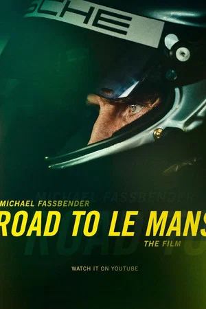 Постер: Road to Le Mans – The Film