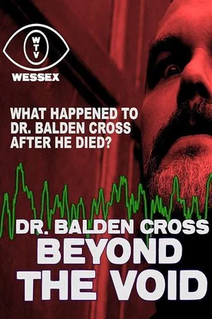 Постер: Dr. Balden Cross: Beyond The Void