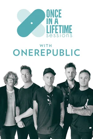 Постер: Once in a Lifetime Sessions with OneRepublic
