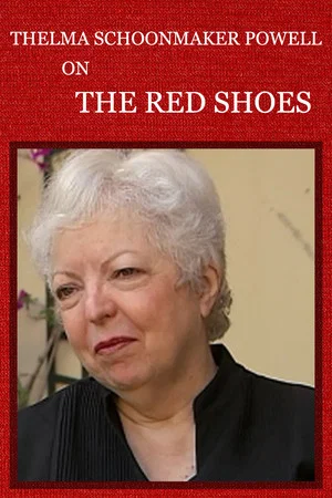 Постер: Thelma Schoonmaker Powell on 'The Red Shoes'