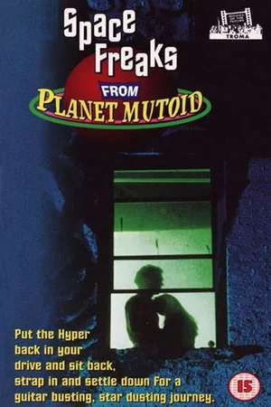 Постер: Space Freaks from Planet Mutoid