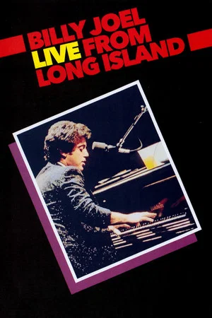 Постер: Billy Joel: Live From Long Island