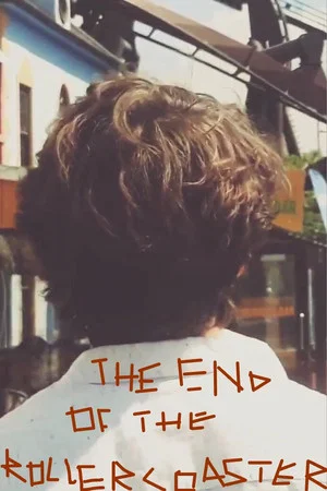 Постер: The End of the Rollercoaster