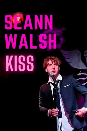 Постер: Seann Walsh: Kiss