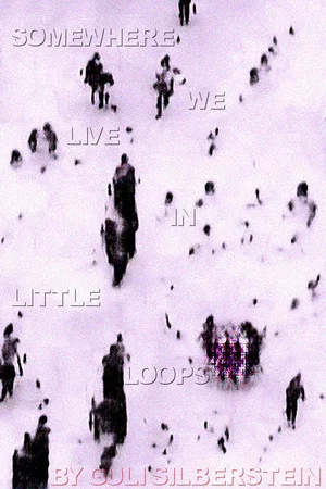 Постер: Somewhere We Live in Little Loops