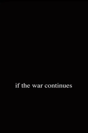 Постер: If the War Continues