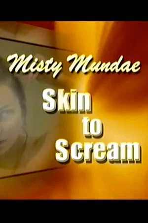 Постер: Misty Mundae: From Skin to Scream