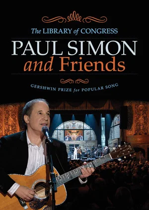 Постер: Paul Simon and Friends | The Library of Congress Gershwin Prize for Popular Song