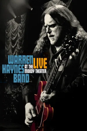 Постер: Warren Haynes Band - Live At The Moody Theater