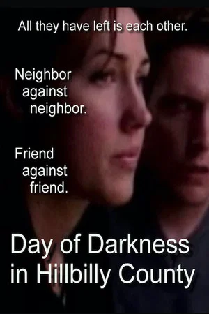 Постер: Day of Darkness in Hillbilly County