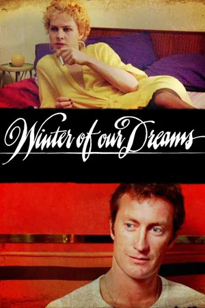 Постер: Winter of Our Dreams