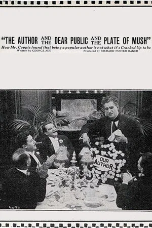 Постер: The Fable of 'The Author and the Dear Public and the Plate of Mush'