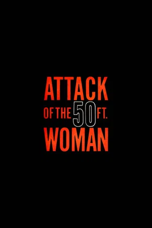 Постер: Attack of the 50 Foot Woman