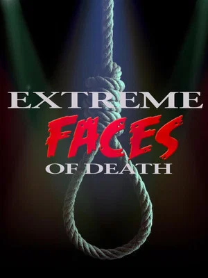 Постер: Extreme Faces of Death