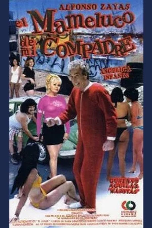 Постер: El mameluco de mi compadre