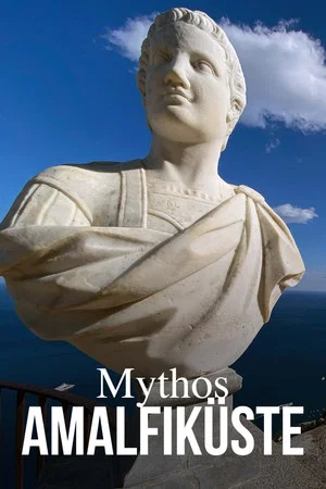 Постер: Mythos Amalfiküste - Liebe, Laster, Dolce Vita