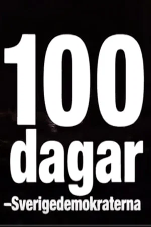 Постер: 100 dagar - Sverigedemokraterna