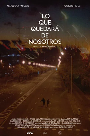 Постер: Lo Que Quedará de Nosotros