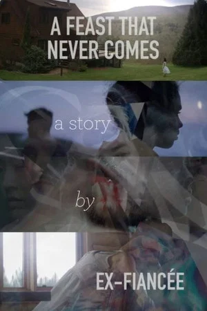 Постер: A Feast That Never Comes