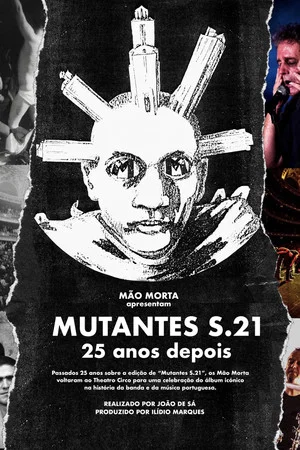 Постер: Mutantes S.21 – 25 Years Later