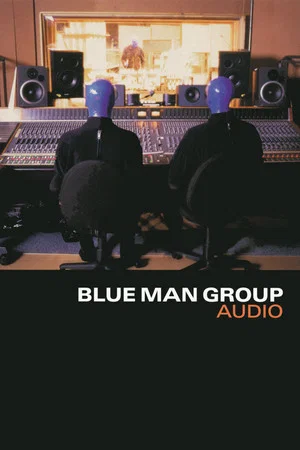 Постер: Blue Man Group Audio DVD