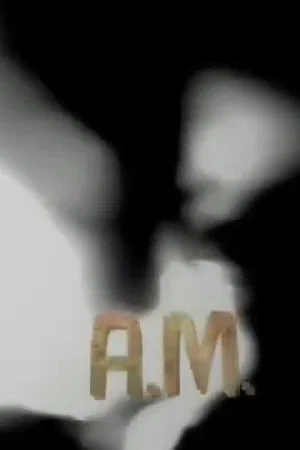 Постер: A.M.