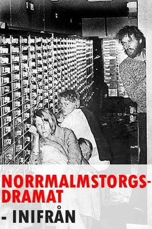 Постер: Norrmalmstorgsdramat inifrån