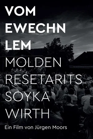 Постер: VOM EWECHN LEM - MOLDEN RESETARITS SOYKA WIRTH