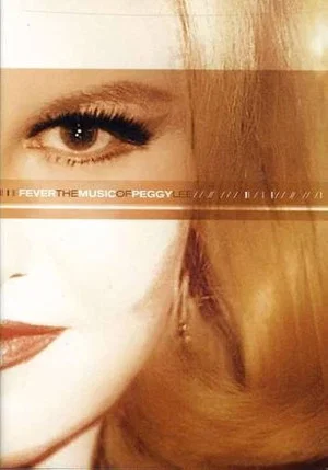 Постер: Fever: The Music of Peggy Lee