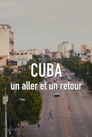 Постер: Cuba, un aller et un retour
