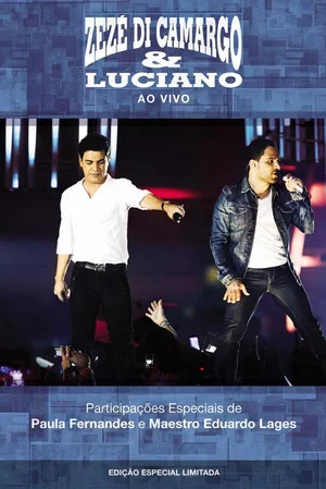 Постер: Zezé Di Camargo & Luciano - 20 Anos De Sucesso